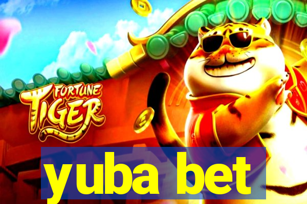 yuba bet